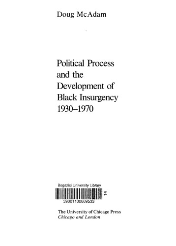 Political process and the development of Black insurgency, 1930-1970