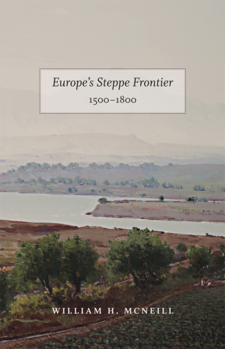 Europe's Steppe Frontier, 1500-1800