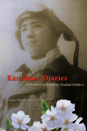 Kamikaze Diaries: Reflections of Japanese Student Soldiers