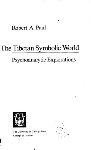 The Tibetan Symbolic World: Psychoanalytic Explorations