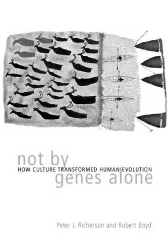 Not by Genes Alone: How Culture Transformed Human Evolution