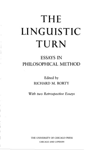 The Linguistic Turn: Essays in Philosophical Method