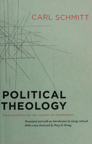 Political theology: four chapters on the concept of sovereignty
