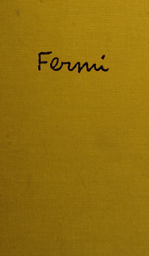 Enrico Fermi, Physicist