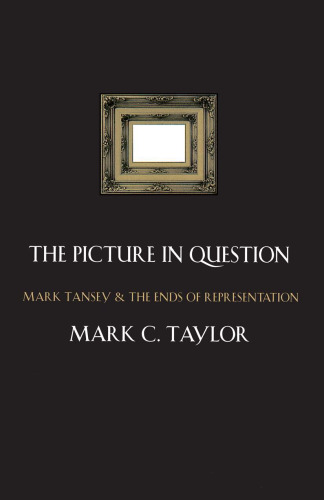 The picture in question : Mark Tansey and the ends of representation