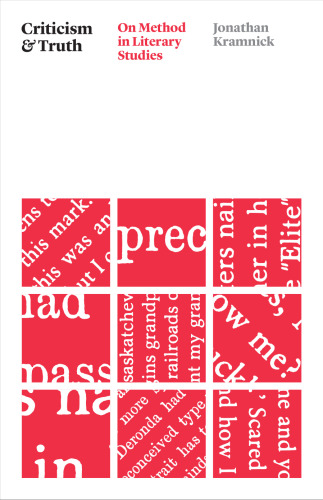 Criticism and Truth: On Method in Literary Studies (Thinking Literature)