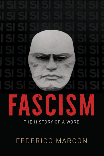 Fascism: The History of a Word