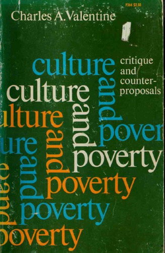 Culture and Poverty: Critique and Counter-Proposals