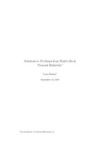 General Relativity (Solutions to Problems from Wald’s Book "General Relativity")