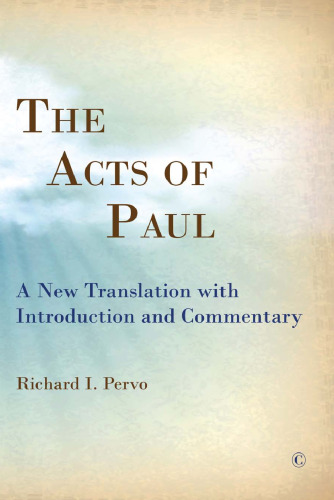 The Acts of Paul: A New Translation with Introduction and Commentary