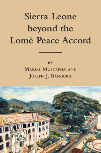 Sierra Leone beyond the Lome Peace Accord