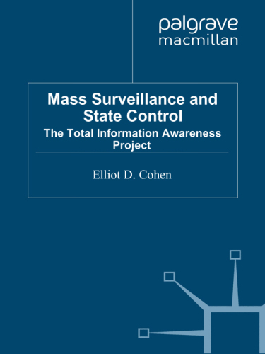 Mass Surveillance and State Control: The Total Information Awareness Project