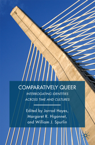 Comparatively Queer: Interrogating Identities across Time and Cultures