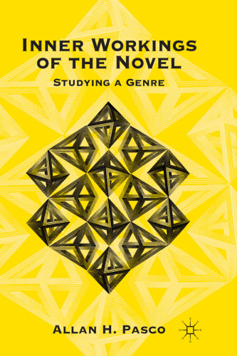 Inner Workings of the Novel: Studying a Genre