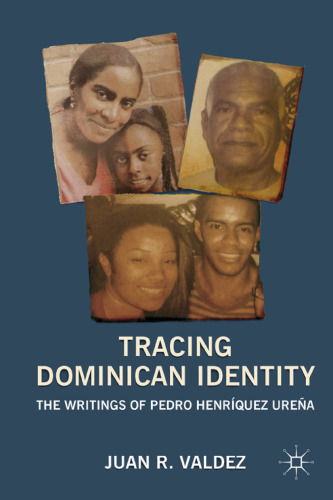 Tracing Dominican Identity: The Writings of Pedro Henríquez Ureña