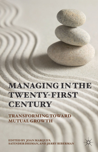 Managing the Twenty-first Century: Transforming Toward Mutual Growth