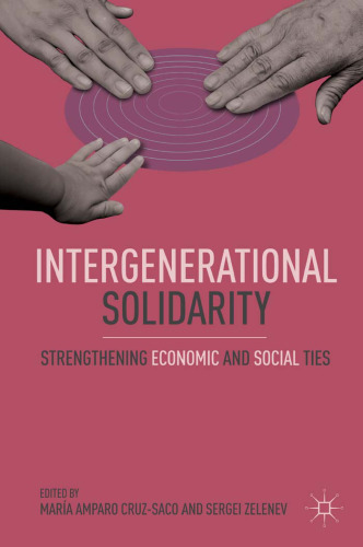 Intergenerational Solidarity: Strengthening Economic and Social Ties