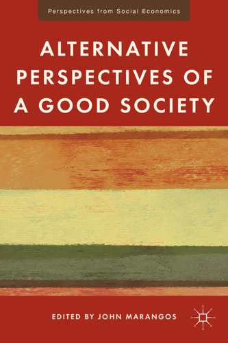 Alternative Perspectives of a Good Society (Perspectives from Social Economics)