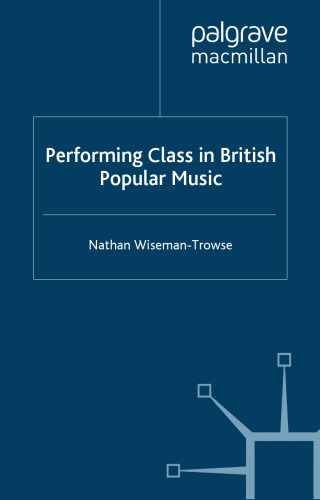 Performing Class in British Popular Music