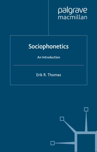 Sociophonetics: An Introduction