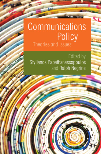 Communications Policy: Theories and Issues