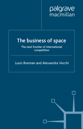 The Business of Space: The Next Frontier of International Competition