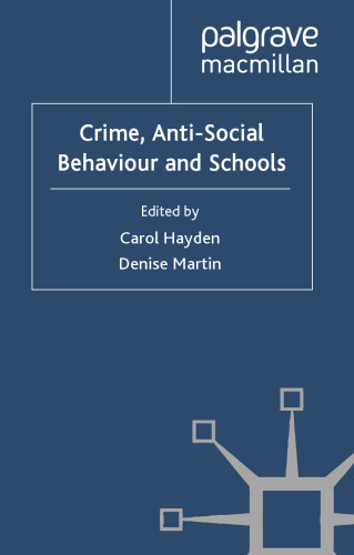 Crime, Anti-Social Behaviour and Schools