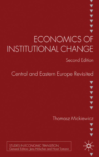 Economics of Institutional Change: Central and Eastern Europe Revisited