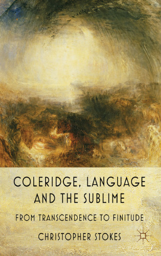 Coleridge, Language and the Sublime: From Transcendence to Finitude