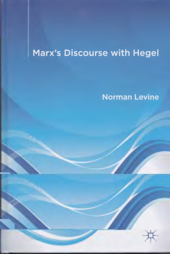 Marx's Discourse with Hegel