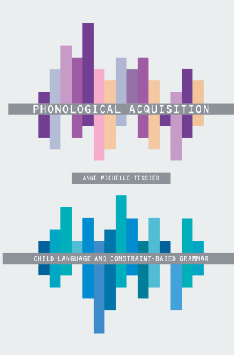 Phonological Acquisition: Child Language and Constraint-Based Grammar