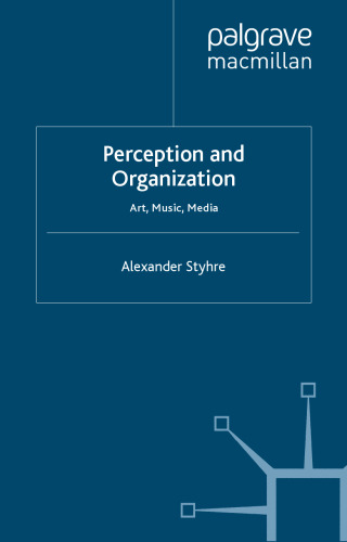 Perception and Organization: Art, Music, Media