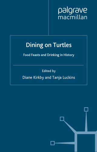Dining on Turtles: Food Feasts and Drinking in History