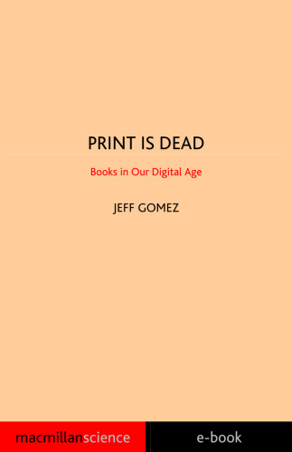 Print Is Dead: Books in our Digital Age