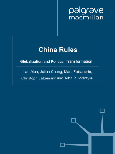 China Rules: Globalization and Political Transformation