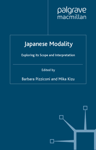 Japanese Modality: Exploring its Scope and Interpretation