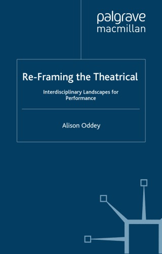 Re-framing the theatrical Electronic book : interdisciplinary landscapes for performance