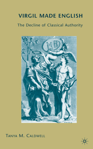 Virgil Made English: The Decline of Classical Authority