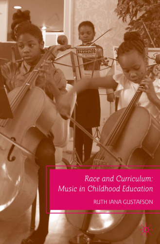 Race and Curriculum: Music in Childhood Education