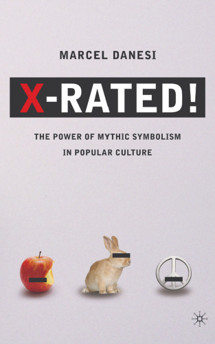 X-Rated!: The Power of Mythic Symbolism in Popular Culture