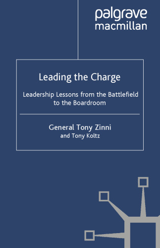 Leading the Charge: Leadership Lessons from the Battlefield to the Boardroom