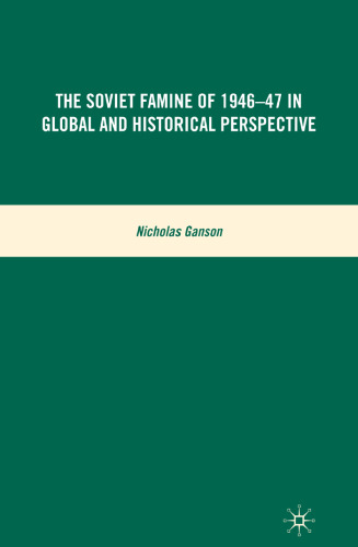 The Soviet Famine of 1946-47 in Global and Historical Perspective