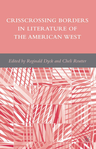 Crisscrossing Borders in Literature of the American West