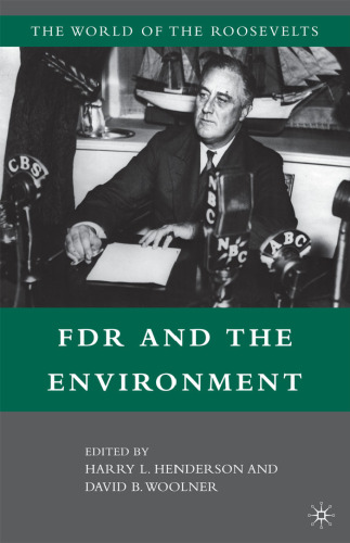 FDR and the Environment (The World of the Roosevelts)