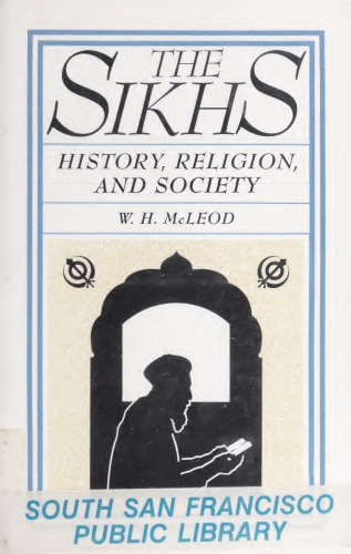 The Sikhs : history, religion, and society