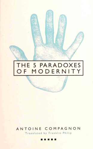 Five Paradoxes of Modernity