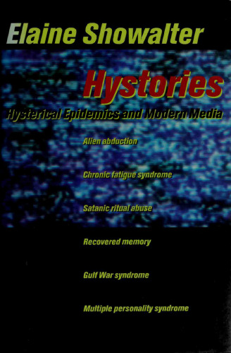 Hystories: Hysterical Epidemics and Modern Media