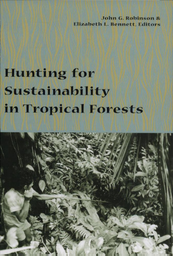Hunting for Sustainability in Tropical Forests