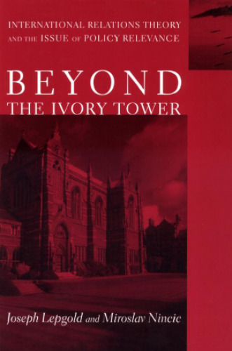 Beyond the Ivory Tower: International Relations Theory