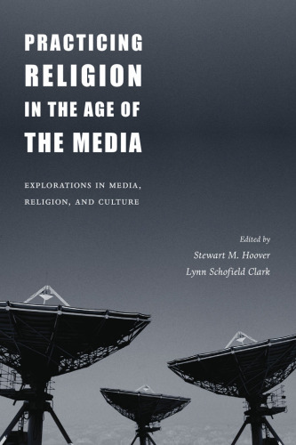 Practicing Religion in the Age of the Media